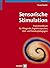 Sensorische Stimulation: Praxishandbuch für Pflegende, Ergotherapeuten, Heil- und Sonderpädagogen