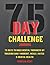 75 Day Challenge 75 Days To...
