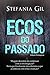 Ecos do Passado (Portuguese Edition)
