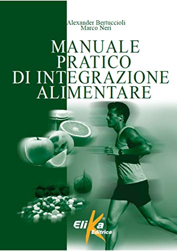 Manuale pratico di integrazione alimentare (Paperback)