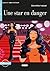 Une Star en danger. Buch + ...