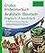 PONS Großes Bildwörterbuch Arabisch - Deutsch + Englisch und Französisch: Mit 29.000 Stichwörtern und Wendungen. Schneller Arabisch und Deutsch lernen in Verbindung mit Englisch und Französisch.