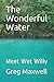 The Wonderful Water by Greg Maxwell