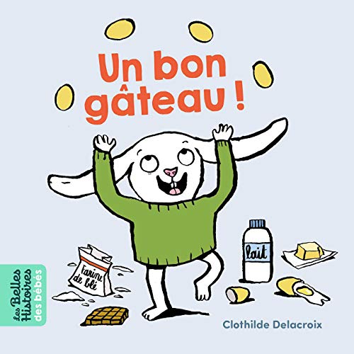 Un bon gâteau ! (Hardcover)