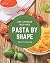 295 Unique Pasta by Shape Recipes: Discover Pasta by Shape Cookbook NOW!