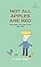 Not All Apples Are Red: Selected Cartoons from THE POET - Volume 4