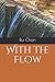 With the Flow: Haikus
