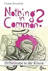 Nothing in common?: Differenzen in der Klasse