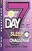 7-Day Sleep Challenge: Slee...