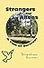 Strangers and Aliens: A Tal...