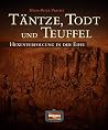 Täntze, Todt und ...