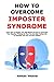 How to Overcome Imposter Sy...