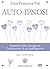 Auto-ipnosi. Anatomia della...