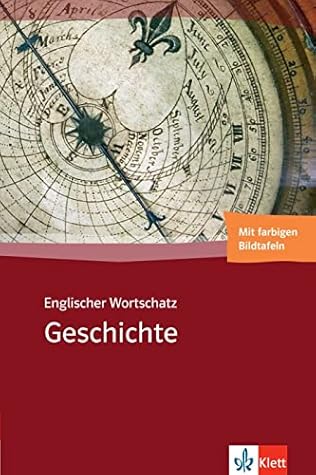 Englischer Wortschatz Geschichte: Mit farbigen Bildtafeln