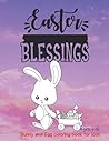 Easter blessings: Bunny and egg coloring book for kids. Age 4 - 10.