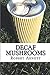 Decaf Mushrooms