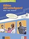 Bitte einsteigen!: Deutsch in der Erstintegration. Kursbuch Bitte einsteigen!: Deutsch in der Erstintegration. Kursbuch