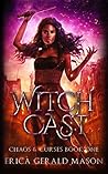Witch Cast (Chaos And Curses)