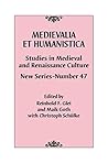 Medievalia et Humanistica, No. 47: Studies in Medieval and Renaissance Culture: New Series