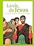 La vie de Jésus: Les grands...
