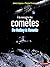 À la rencontre des comètes: De Halley à Rosetta