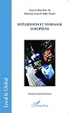 Intégration et voisinage européens (French Edition)