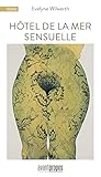 HOTEL DE LA MER SENSUELLE