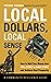 Local Dollars,Local Sense: ...