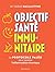 Objectif santé immunitaire:...