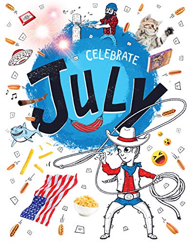 Celebrate July (Hooray for Holidays!)