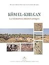 Kom El-Khilgan: La Necropole Predynastique (French Edition)