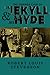 The Strange Case Of Dr. Jekyll And Mr. Hyde: With Annotated