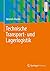 Technische Transport- und Lagerlogistik (German Edition)