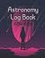 Astronomy Log Book for Kids...