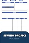 Sewing Project Planner: A Sewing Journal to Record Sewing Projects and Keep it Organized | Sewing Project Journal Planner. Sewing Project Planner, Checklist & Journal: Keep your sew-jo all year long! Sewing Project Planner: A Sewing Journal to Record Sewing Projects and Keep it Organized | Sewing Project Journal Planner. Sewing Project Planner, Checklist & Journal: Keep your sew-jo all year long!