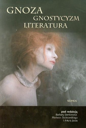 Gnoza gnostycyzm literatura (Paperback)