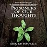 Prisoners of Our Thoughts: Viktor Frankl's Principles at Work