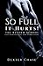 So Full It Hurts!: The Refo...