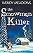The Snowman Killer (Alaska Cozy Mystery)