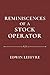 Reminiscences of a Stock Operator by Edwin Lefevre