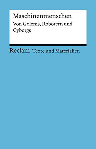 Maschinenmenschen - Von Golems, Robotern und Cyborgs (Paperback)