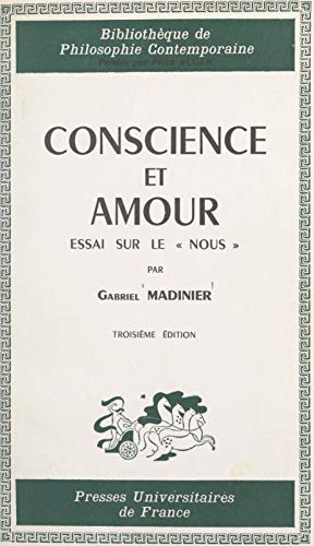 Conscience et amour: Essai sur le Nous (French Edition)