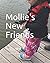 Mollie's New Friends by Terry Moses