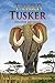Tusker: Spanish Edition (Thunder: An Elephant's Journey)