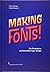 Making Fonts!: Der Einstieg...
