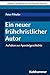 Ein Neuer Fruhchristlicher Autor by Peter Pilhofer