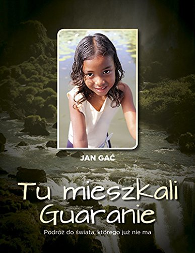 Tu mieszkali Guaranie (Hardcover)
