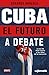 Cuba, el futuro (Spanish Edition)