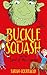 Buckle and Squash and the Land of the Giants #2 (Buckle and Squash: 2)