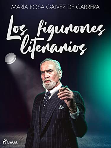 Los figurones literarios (Spanish Edition)